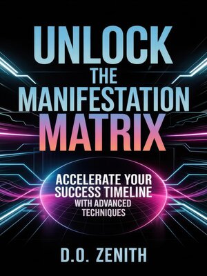 cover image of Unlock the Manifestation Matrix